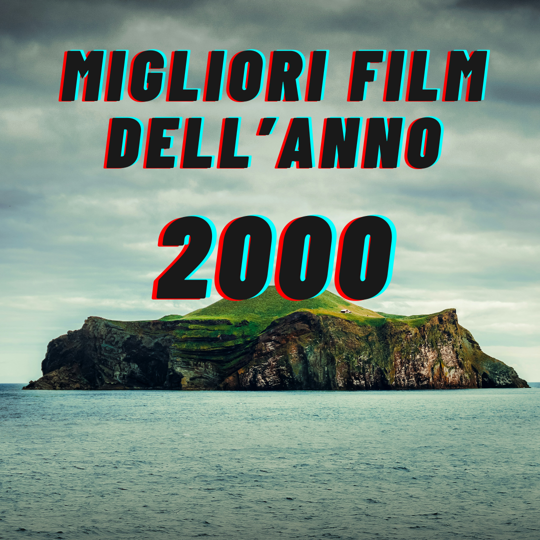 Migliori Film dell'Anno 2000
